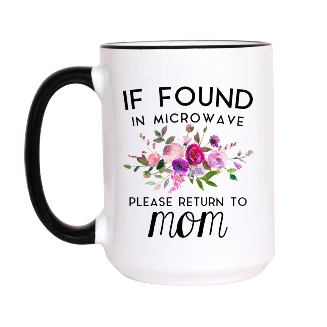 A white ceramic mug with a black handle and black rim, featuring a floral graphic and the text &