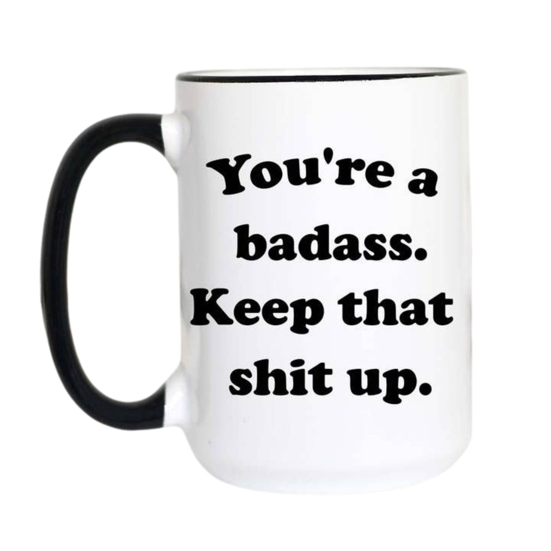 A white ceramic mug with a black handle and black rim, featuring the printed text &