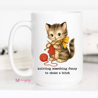 Knitting Something Fancy to Choke a Bitch Funny Knitting Cat Coffee Mug