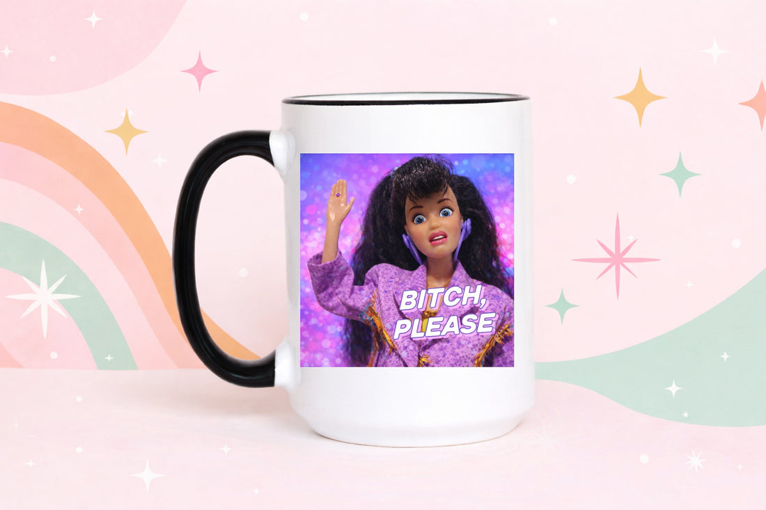 Bitch Please Funny Coffee Mug Sassy Meme Mug Retro Doll Mug