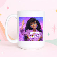 bitch please funny coffee mug retro doll meme sassy sarcastic humor mug