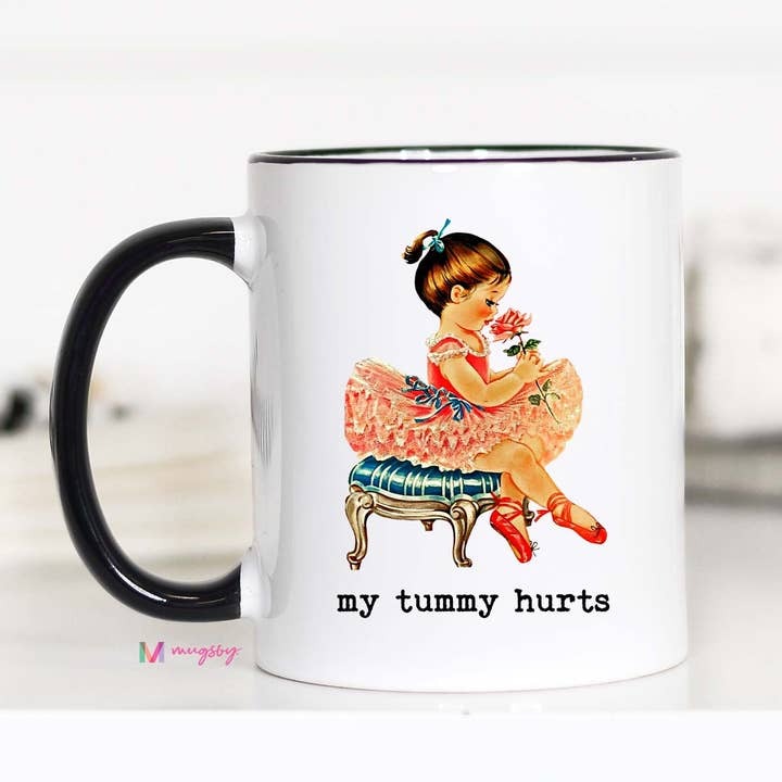 Funny Tummy Hurts Coffee Mug | Cute Anxiety Humor Mug