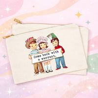 Funny Sarcastic Makeup Bag | Come Back With a Warrant Cosmetic Pouch