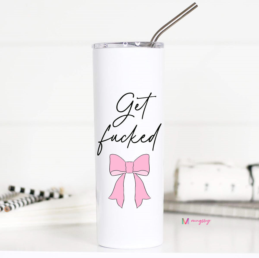Get Fucked Bow Funny Tall Travel Cup