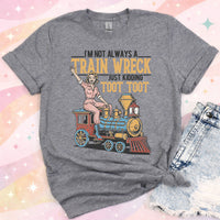 im not always a train wreck funny vintage graphic tee