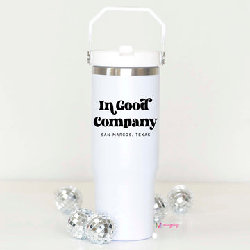 In Good Company Custom Flip Straw Cup – Funny Coffee Mug