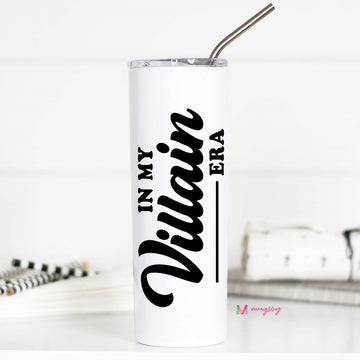 White tumbler with black text 'In My Villain Era' on a white background