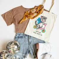 Lets Go Fuck Shit Up Tote Bag
