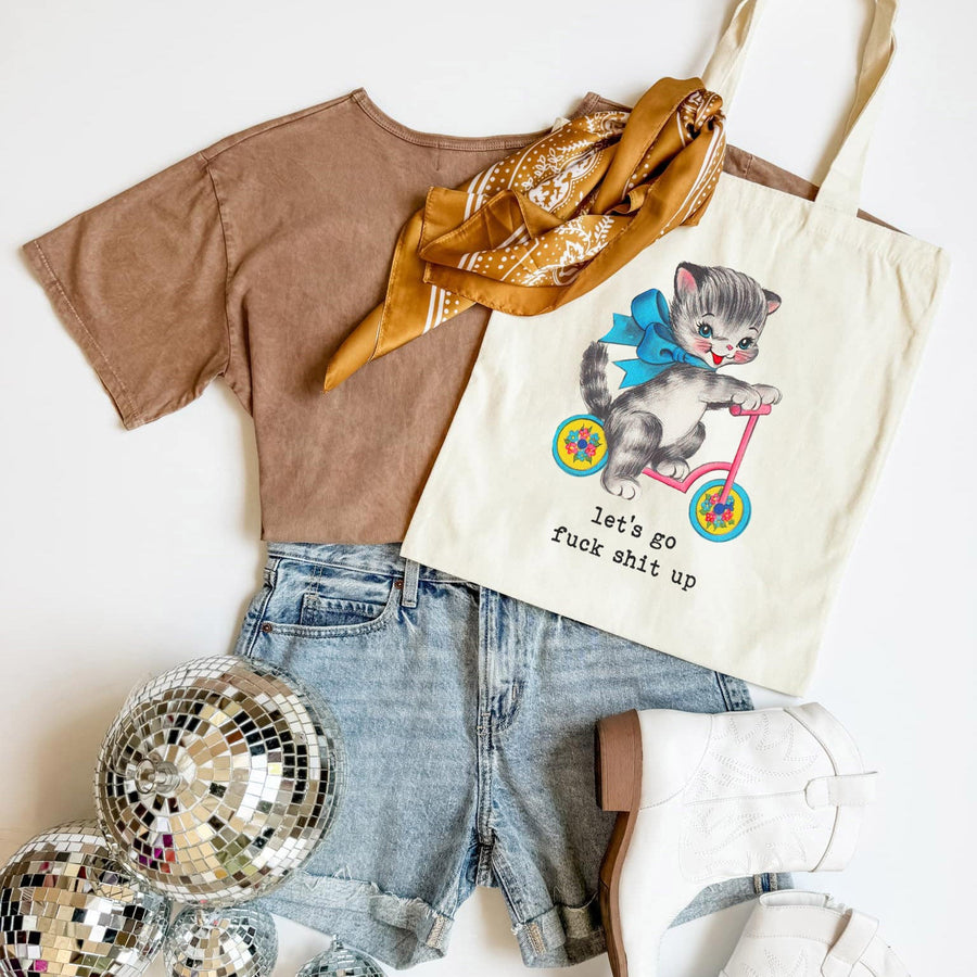 Lets Go Fuck Shit Up Tote Bag