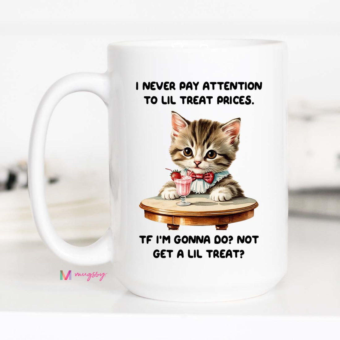 Lil Treat Prices Funny Cat Coffee Mug | Little Treat Culture Mug