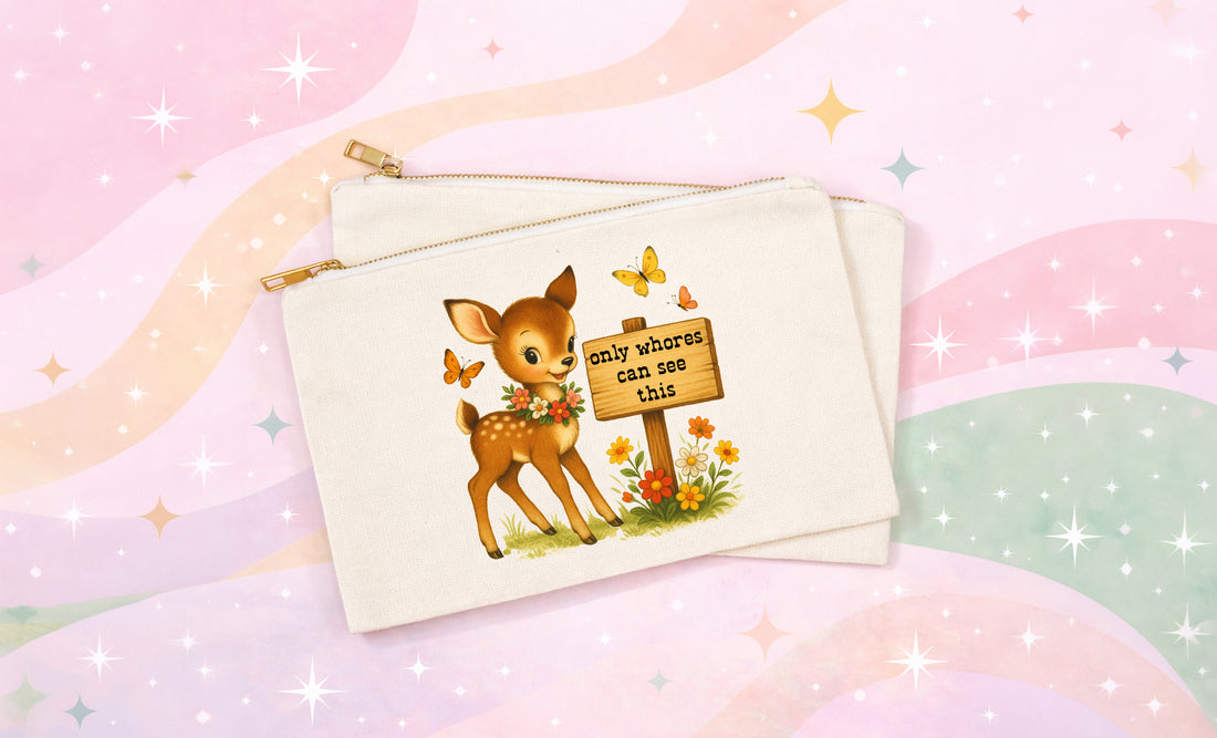 Funny Deer Makeup Bag | Only Whores Can See This Cosmetic Pouch