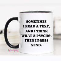 Funny Texting Coffee Mug | Then I Press Send
