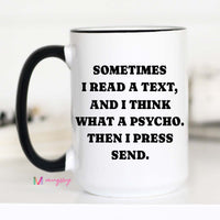Funny Texting Coffee Mug | Then I Press Send