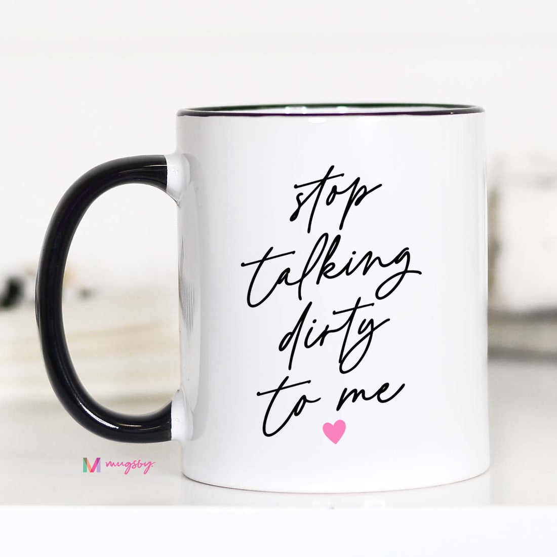 White mug with black text &
