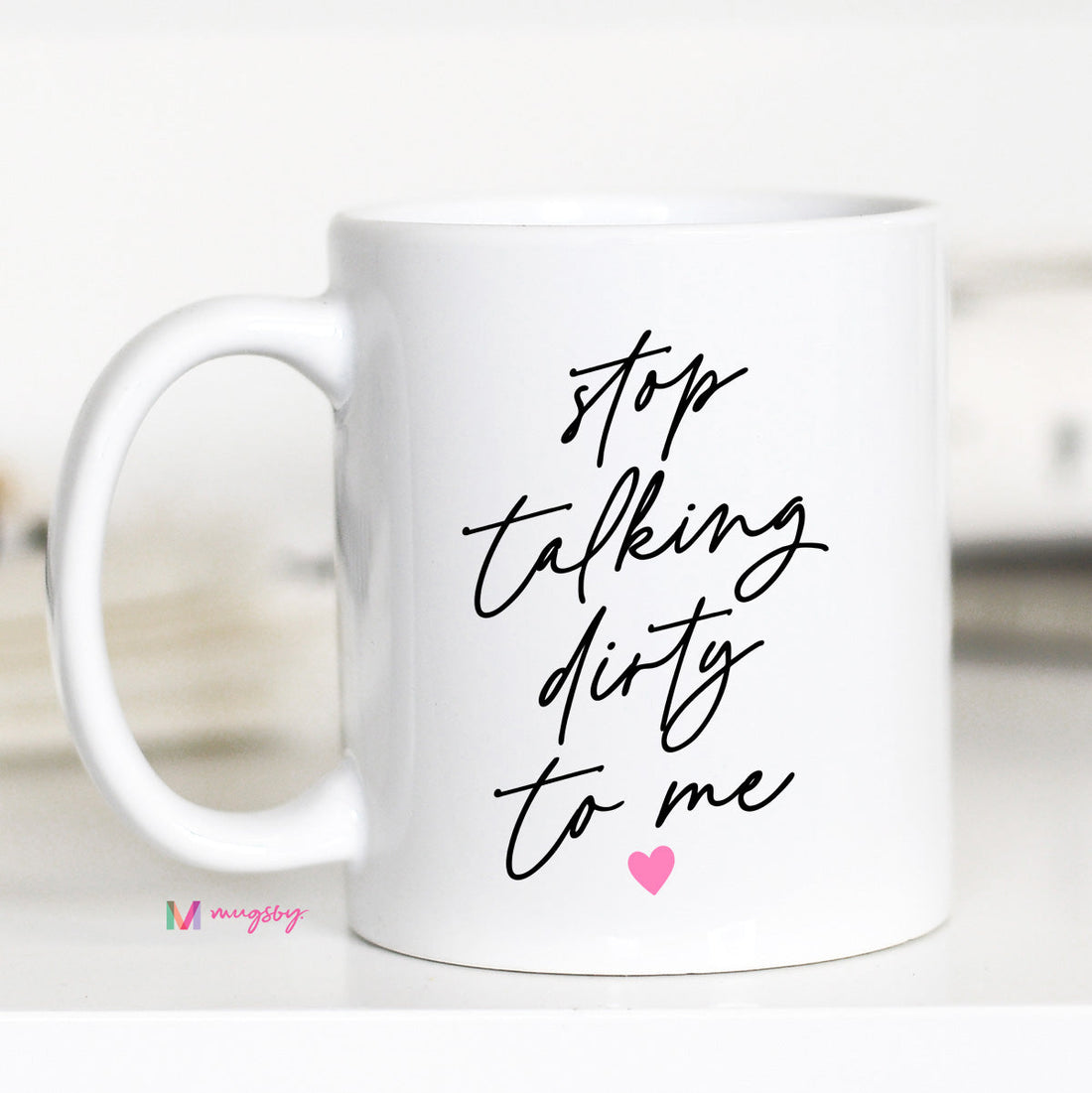 White mug with black text &