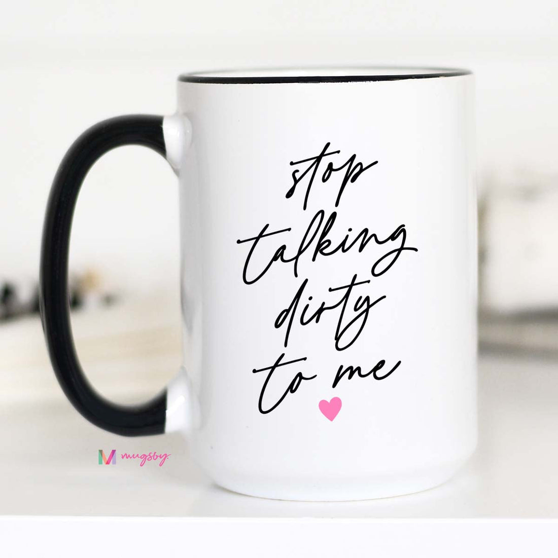 White mug with black text &