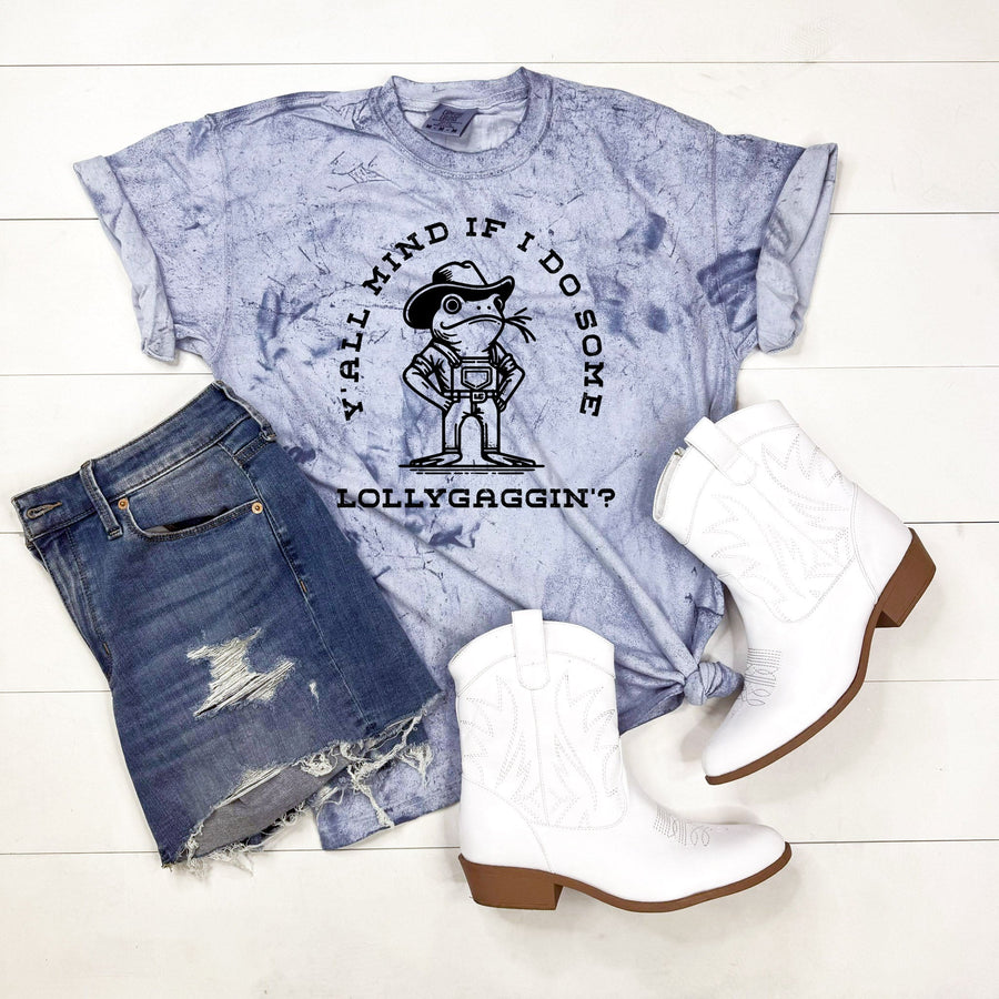 Y'all Mind If I Lollygag Graphic Shirt