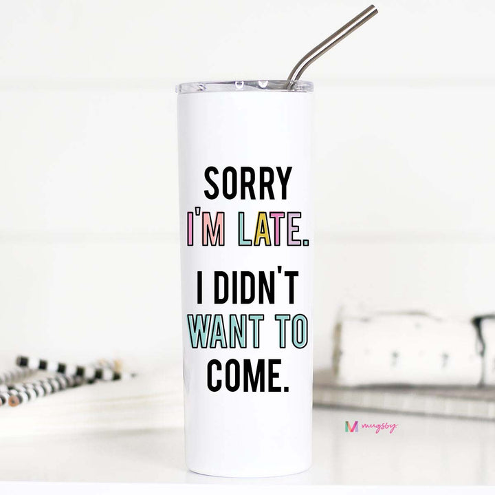 sorry im late funny cup