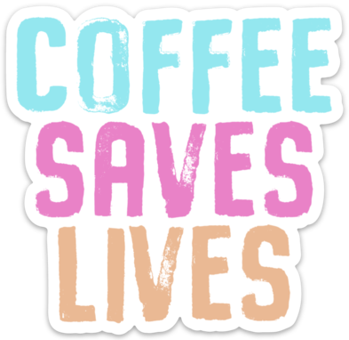 coffee saves lives