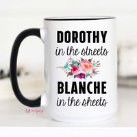 dorothy in the streets blanche in the sheets