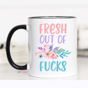 Fresh Out of F*cks Mug