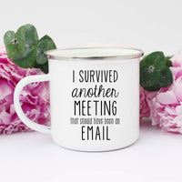 i survived another meeting that should have been an email