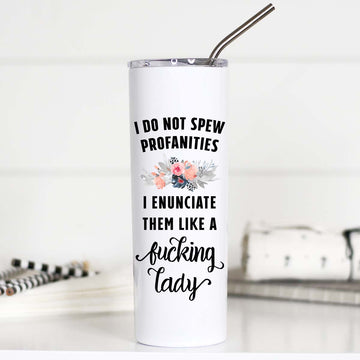 I Do Not Spew Profanities I Enunciate Them Tall Travel Cup