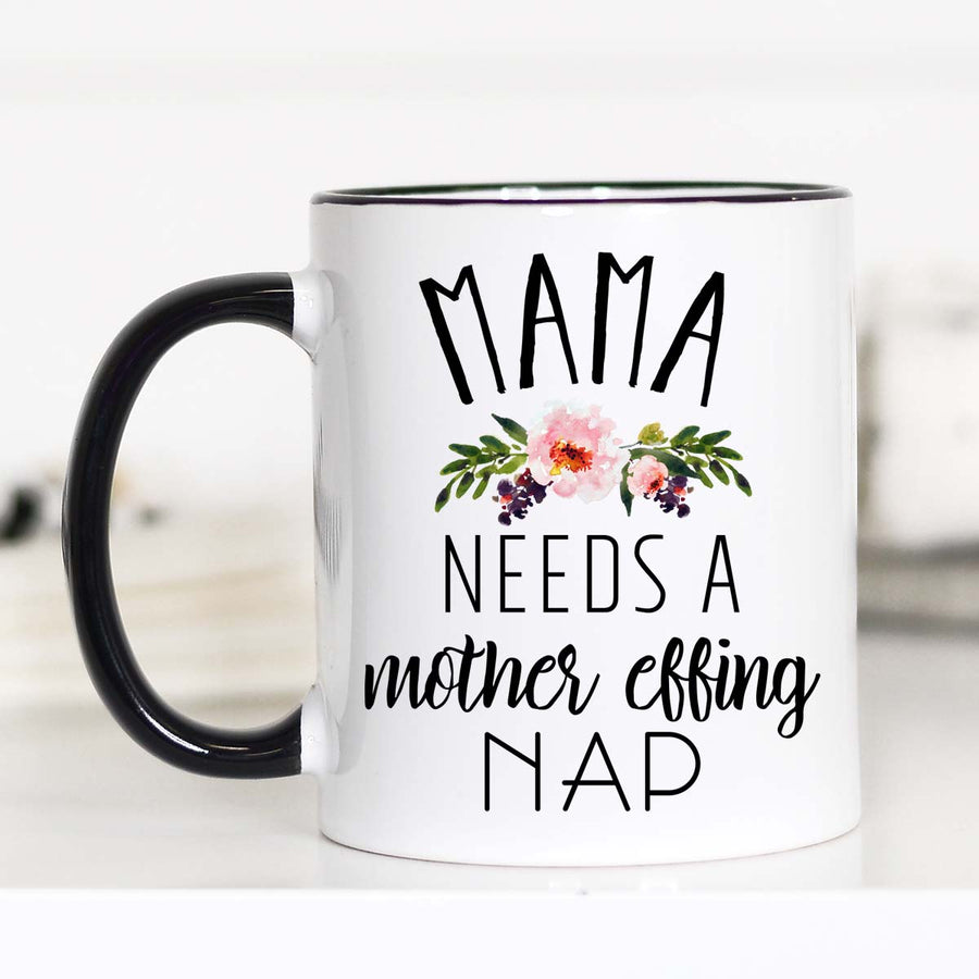mama needs a mother effing nap