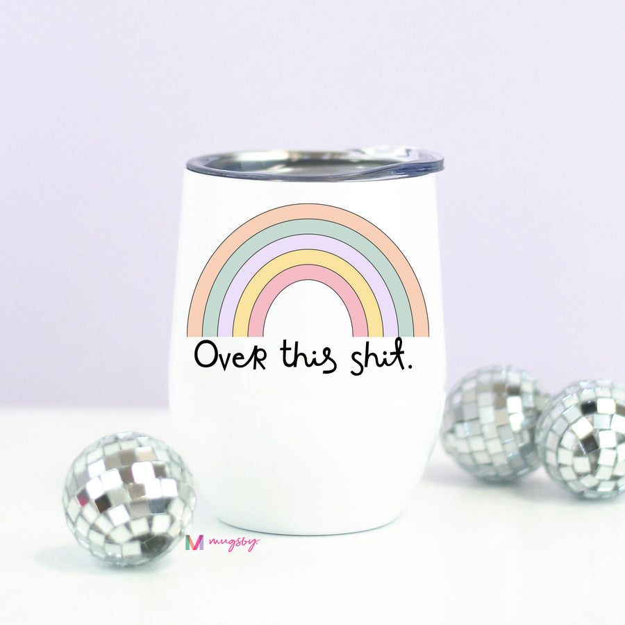 over this wine cup