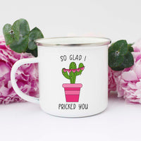So Glad I Pricked You Cactus Mug, Valentine's Mug