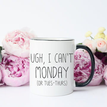I can't monday