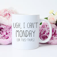 i can't today mug