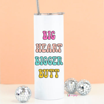 big heart bigger butt cup