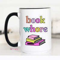 Book Lover Book Whore Coffee Cup