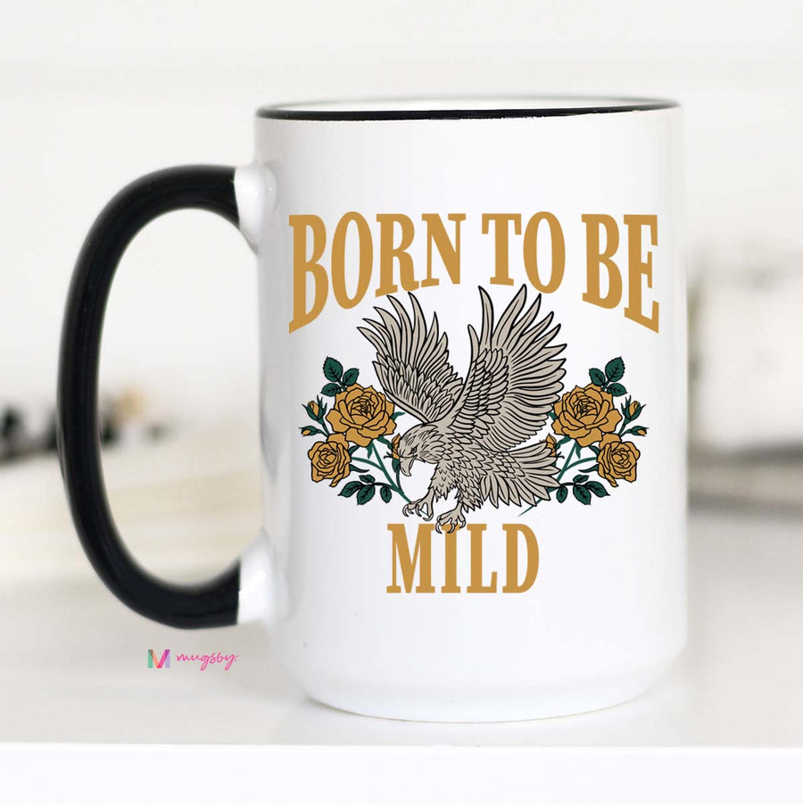 born to be mild