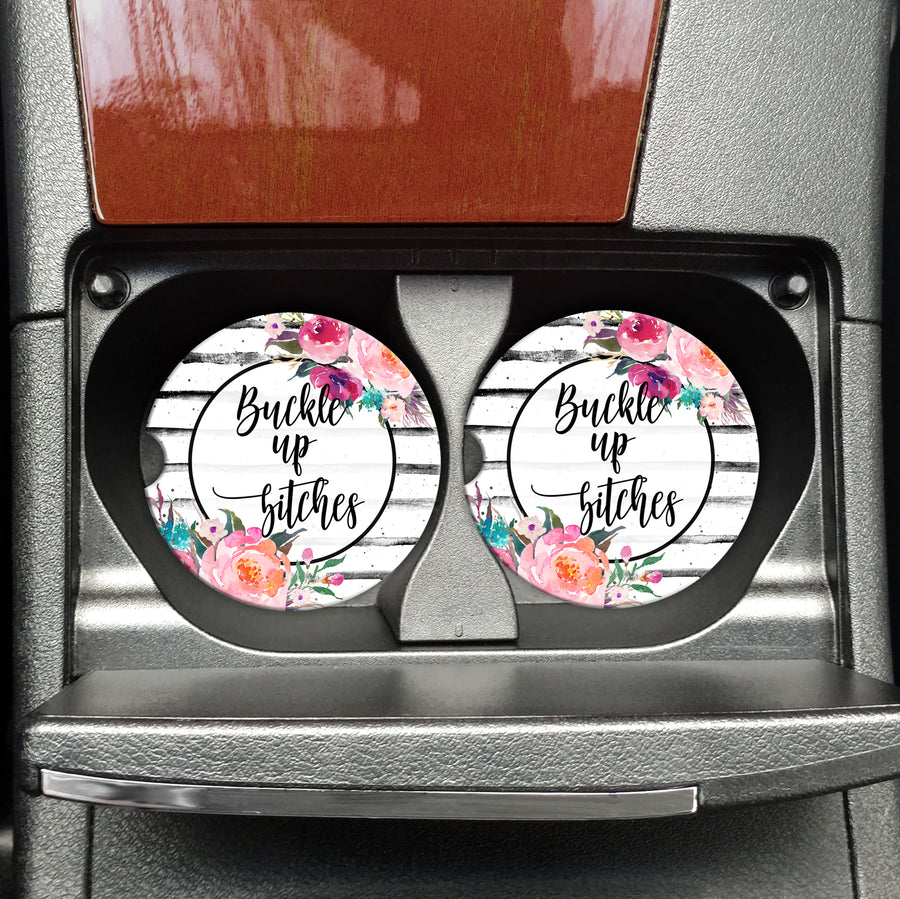 Buckle Up - Funny Coasters for your Vehicle, Buckle Up Bitches, Funny Car Accessory, Funny Accessory for your Car