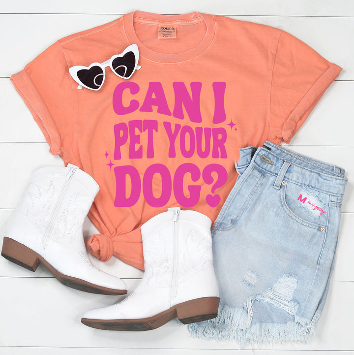 can I pet your dog shirt