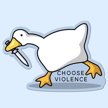 choose violence goose sticker