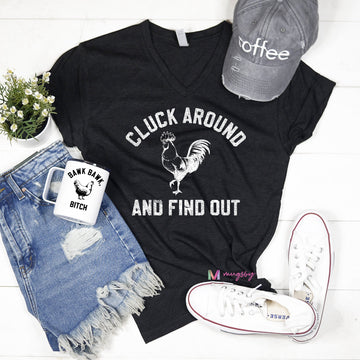cluck around and find out shirt