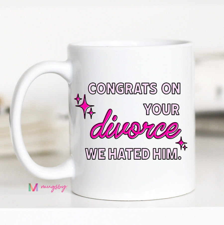 Congrats on Your Divorce Coffee Mug