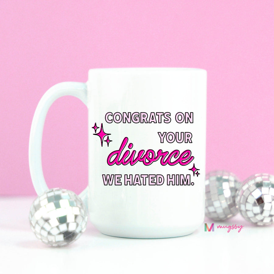 Congrats on Your Divorce Coffee Mug