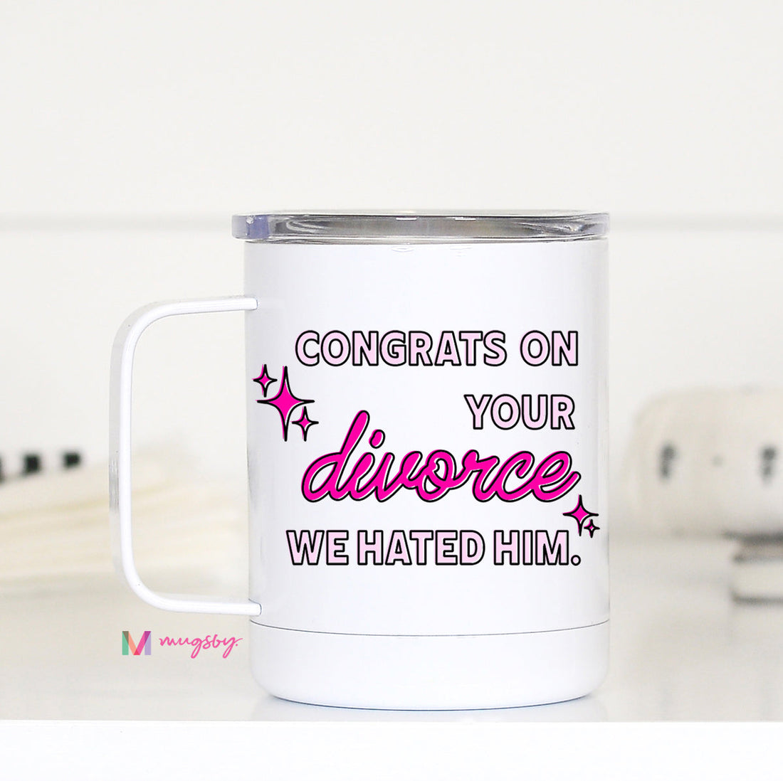 Congrats on your Divorce Travel Cup