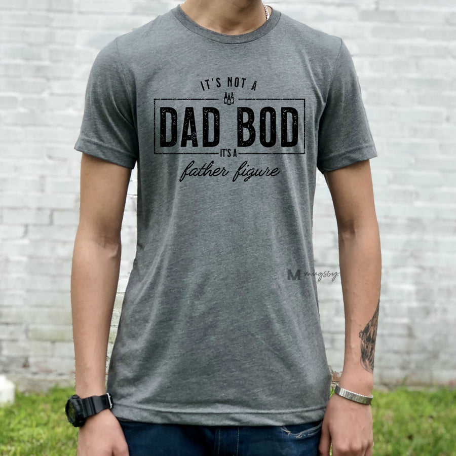 It's Not a Dad Bod It's a Father Figure Shirt (Deep Grey heather Crew)
