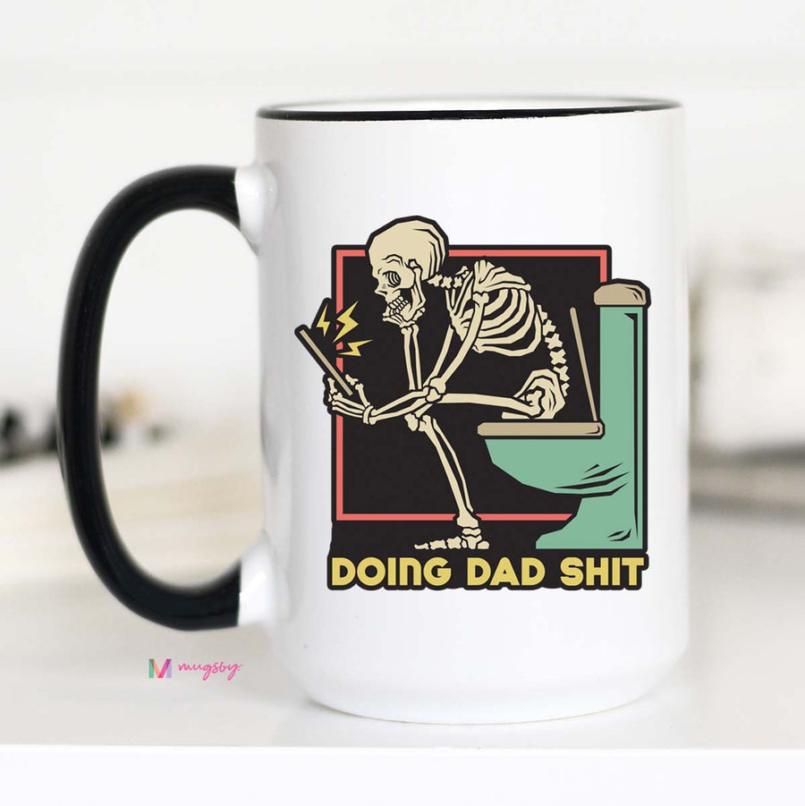 Doing Dad Shit Coffee Mug, Funny Dad Mug