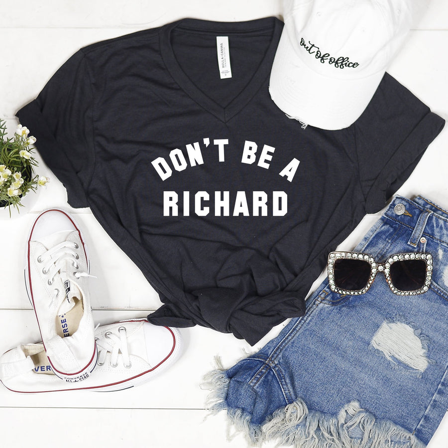 don't be a richard graphic shirt