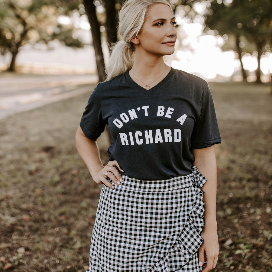 Don't Be a Richard Shirt (Dark Grey), Cute Graphic Shirt