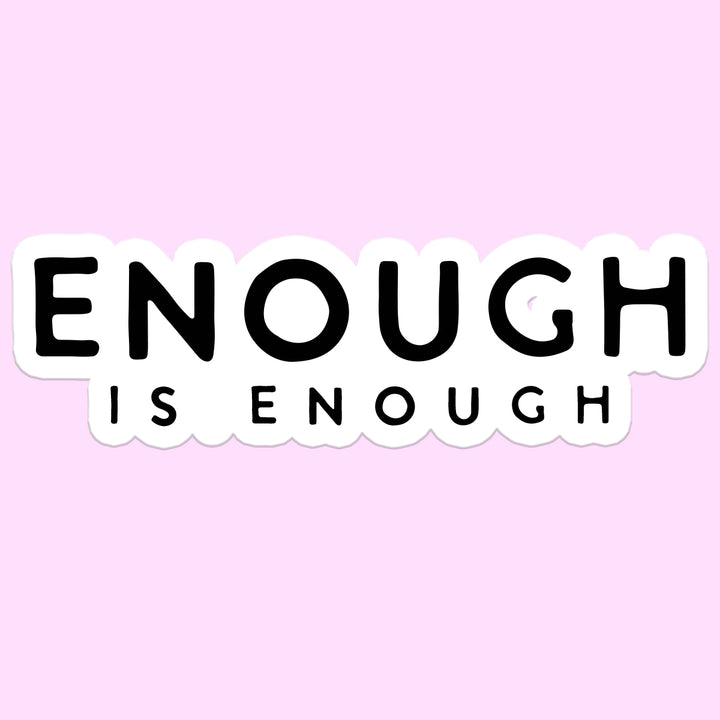 enough is enough
