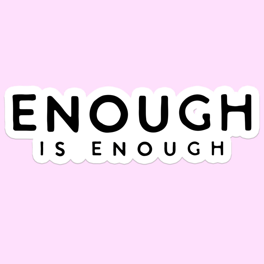 enough is enough
