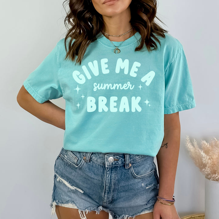 give me a summer break shirt