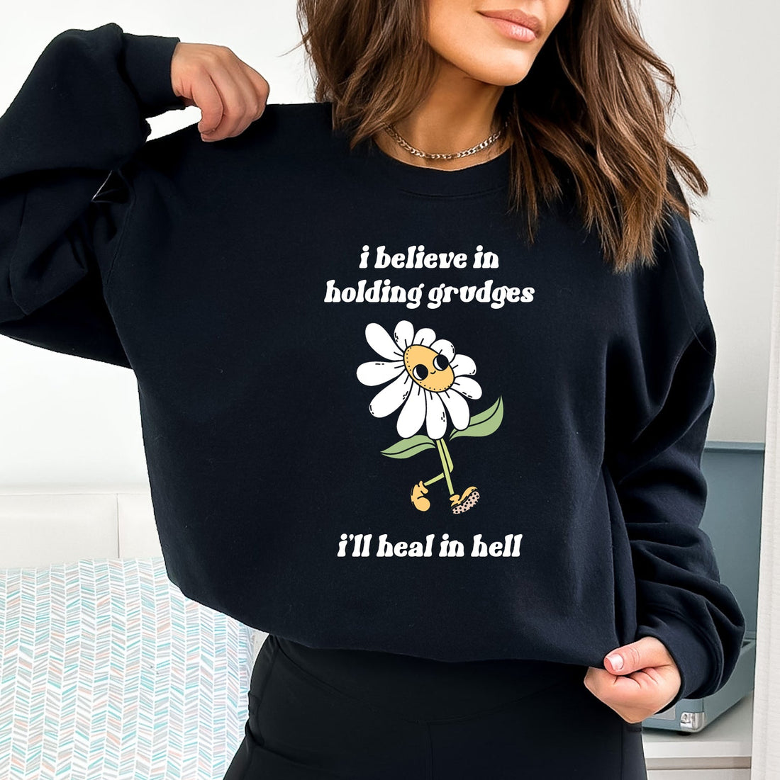 I Believe in Holding Grudges Sweatshirt (Black)